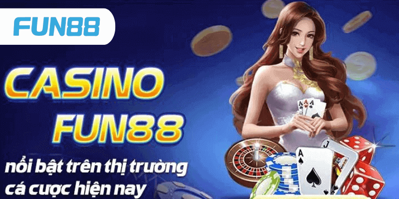 Sảnh casino Fun88 - Sảnh cược nổi bật nhất thị trường hiện nay